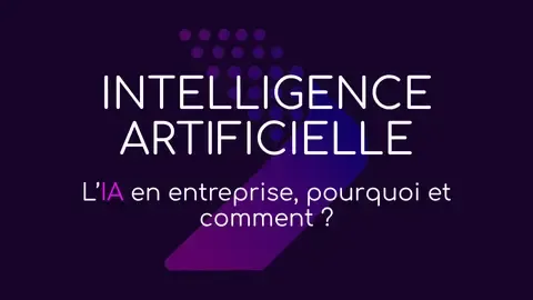 Livre Blanc : l'IA en entreprise, pourquoi et comment ?